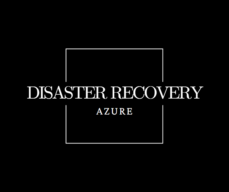 Disaster Recovery