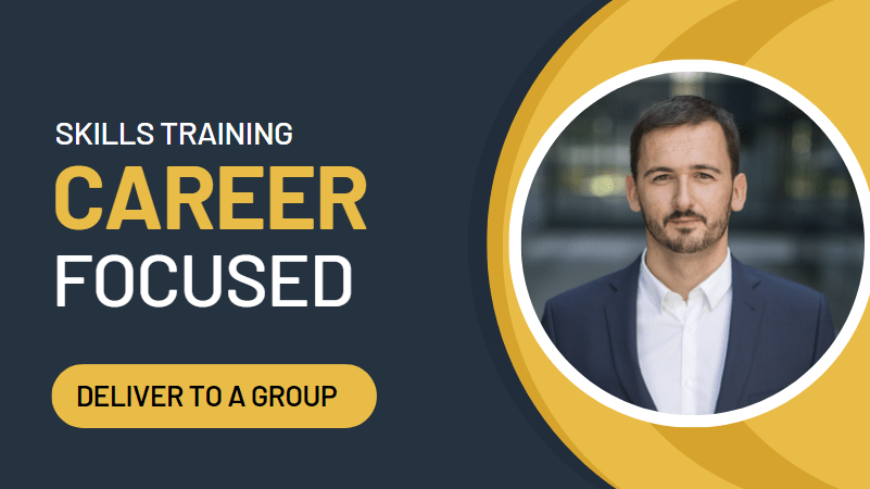 Career focused skills training
