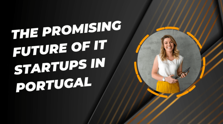IT Startups in Portugal.