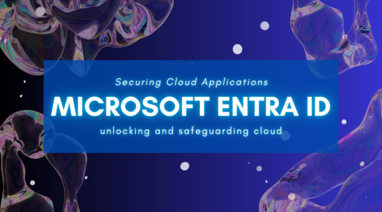 Microsoft Entra ID for Cloud-based application security